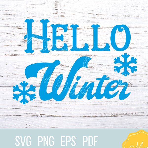 Hello winter SVG - Hello Winter Clip art - Hello Winter Cut File - Hello Winter with snowflakes cut file