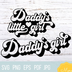 Daddy&#39;s little girl svg and Daddy&#39;s girl svg png cut file and sublimation file for instant download
