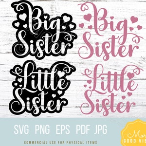 Big and little sister svg png instant download file, siblings svg for fun t-shirts, sisters clipart, baby sister and toddler sisters svg