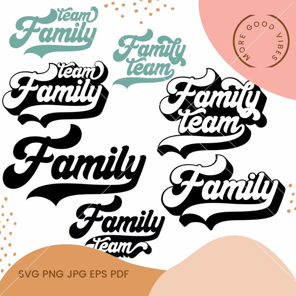 Famille svg png, équipe familiale svg png et équipe famille svg png fichier pour les t-shirts et les bacs familiaux