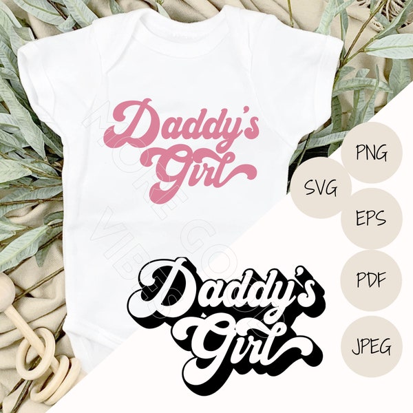 Daddy's girl svg png file. Vintage style Daddy's girl Cricut cut file for daddy and me t-shirt creation