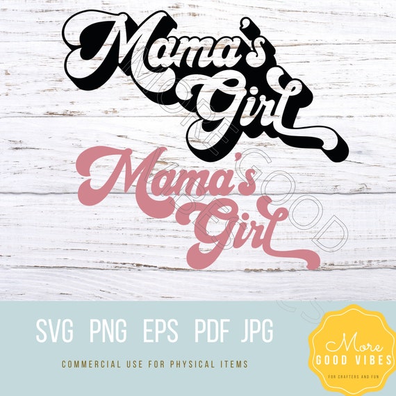 Mama's Girl Svg Png Cut File for Cricut and Sublimation to - Etsy