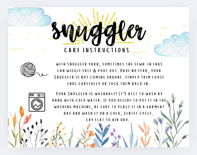 May include: A care instructions card with the word "snuggler" in cursive script. The card includes text about washing instructions, a yarn ball illustration, and a washing machine icon. Floral and cloud illustrations decorate the edges.