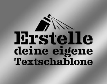 Erstelle deine eigene Textschablone! Wähle Text, Schriftart und Größe nach deinen Wünschen aus. Ideal für Graffiti, Sprühkunst und Siebdruck