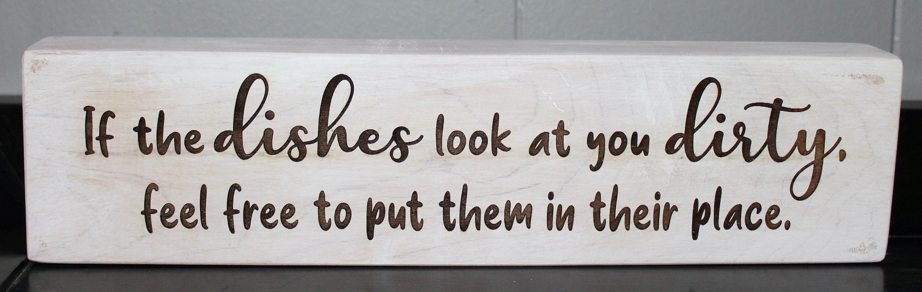 Funny sign dirty dishes funny quote shelf sitter shelf Etsy