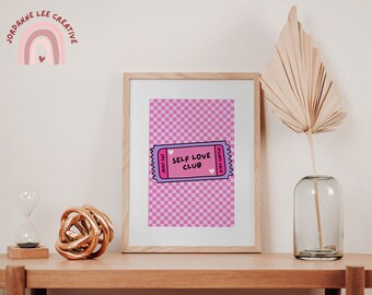 Self Love Club Art | Self Care Wall Print | Positivity Quote Home Decor | Pink Ticket Art | A6, A5 | Groovy Retro Art | Empowerment Print