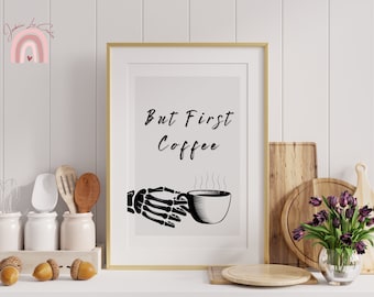 Kitchen Wall Print | Coffee Art Print | But First Coffee Print | Home Decor Coffee Art | Kitchen Prints | First I drink coffee | Home Decor