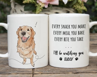 Personalized Every Snack You Make I'll Be Watching You Mug, Gift for Husband, gift for him, Dog Mom gift, Dog Dad Mug Gift, Dog dad, Dog mom