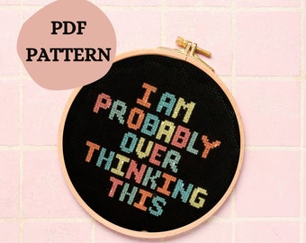 Overthinking Cross Stitch Pattern: Beginner Friendly (Digital Download)