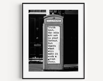 Phone Booth Print, Black and White Motivational Quote Poster, Travel Photography, English Phone Box, Covent Garden London, Inspirational Art