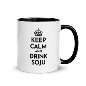 Keep Calm and Drink Soju Mug 11 oz