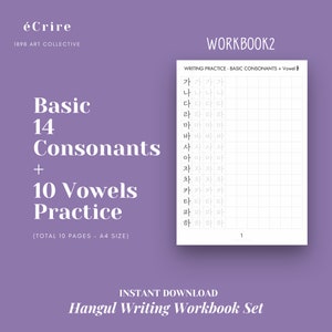 May include: Workbook with a gridded page for practicing writing the Korean alphabet. The page includes the Korean characters for "ga", "na", "da", "ra", "ma", "ba", "sa", "a", "ja", "cha", "ka", "ta", "pa", and "ha". The workbook is titled "Workbook 2: Writing Practice - Basic Consonants + Vowel".
