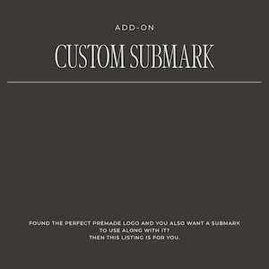 Custom Submark - Add On | Custom Logo | Premade Logo | Logo Design | Branding | Minimalist Logo | Modern Logo | Elegant Logo |