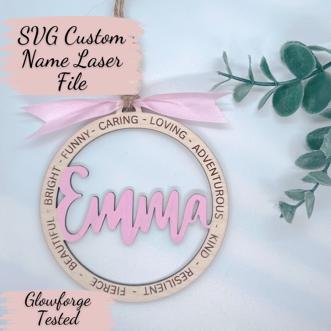 CUSTOM Name Ornament SVG Laser Engraved Cut File Glowforge - Etsy