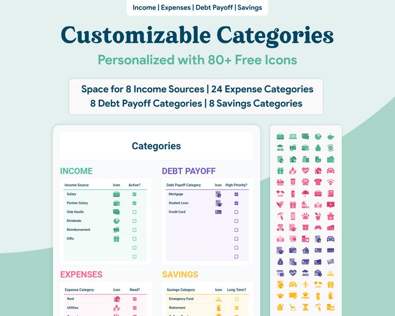 May include: A digital financial planning template with the title "Customizable Categories" and the text "Personalized with 80+ Free Icons." The template includes sections for income, expenses, debt payoff, and savings, with space for various categories and icons.