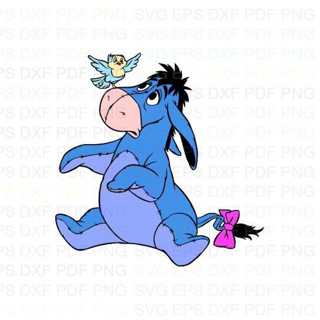 Eyeore Dxf Eeyore_donkey_with_bird_winnie_the_pooh Svg Dxf Eps Pdf Png, Cricut ...