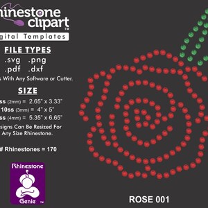 May include: A red rhinestone rose design with green leaves. The design is made up of 170 rhinestones and can be resized for different sizes of rhinestones. The design is available in SVG, PNG, PDF, and DXF file formats. The text "ROSE 001" is at the bottom of the image.