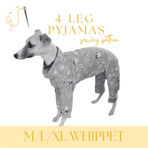 Whippet Pyjamas 4-Leg Onesie Sewing Pattern PDF – XL/L/M Sizes – Sighthound Dog Pajamas – Printable DIY Pet Clothes