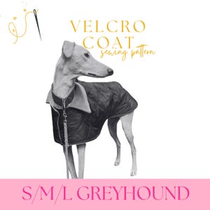 Greyhound Velcro Coat, Simple Sewing Pattern PDF - Size S/M/L - Rain Coat for Dogs / Sighthound / Galgo / Fleece Coat / Rain Coat