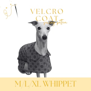Whippet Velcro Coat, Simple Sewing Pattern PDF - Size XL/L/M - Rain Coat for Dogs / Sighthound / Galgo / Fleece Coat / Rain Coat