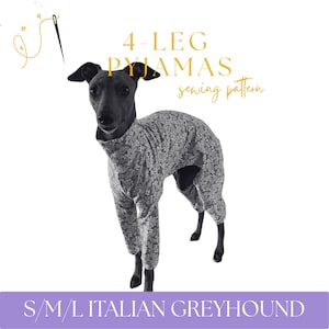 Italian Greyhound Pyjamas 4-Leg Onesie Sewing Pattern PDF – S/M/L Sizes – Iggy Toy & Small Breed Dog Pajamas – Printable DIY Pet Clothes