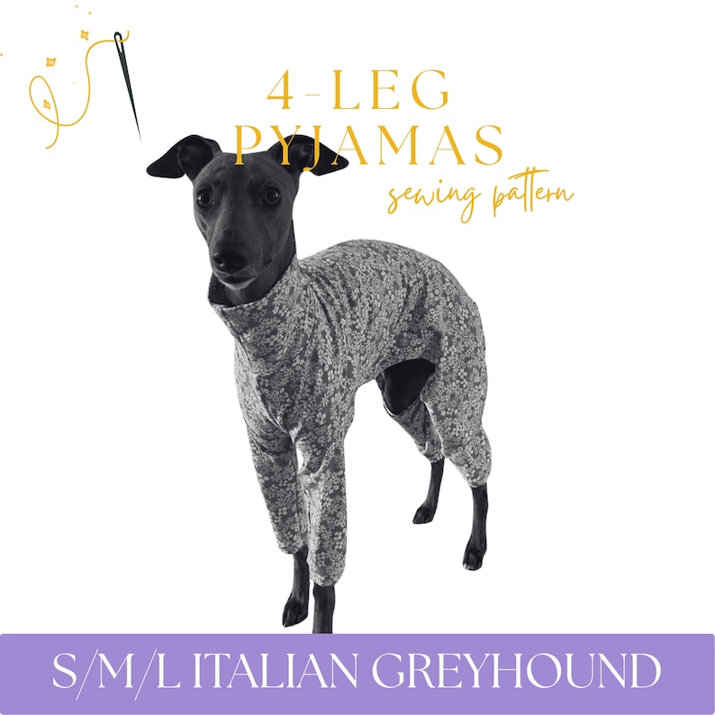 Italian Greyhound Pyjamas 4-Leg Onesie Sewing Pattern PDF – S/M/L Sizes – Iggy Toy & Small Breed Dog Pajamas – Printable DIY Pet Clothes image 1