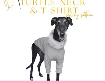 Greyhound Turtle Neck T-Shirt Sewing Pattern PDF – Giant/XXL/XL Sizes – Whippet & Sighthound Dog Clothes – Digital Download