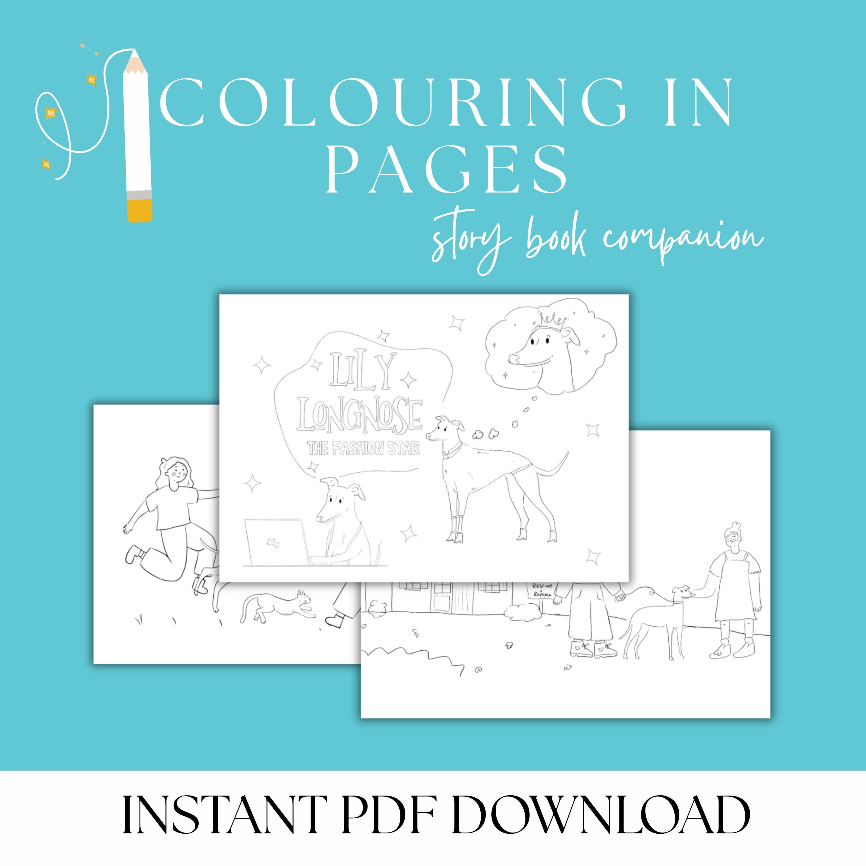 Colouring in Pages, Instant Download PDF, print-at-home, Book Activity / Companion for Kids / Craft / Lily Longnose Finds a Home, Greyhound