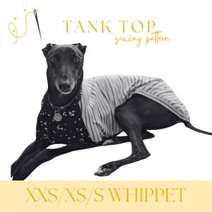 Whippet Tank Top T‑Shirt Sewing Pattern PDF – XXS/xs/S Sizes – Whippet & Sighthound Dog Clothes – Beginner-Friendly DIY