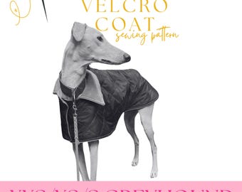Greyhound Velcro Coat, Simple Sewing Pattern PDF - Size XXS/XS/S - Rain Coat for Dogs / Sighthound / Galgo / Fleece Coat / Rain Coat