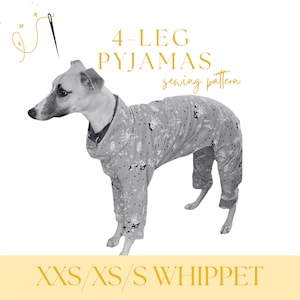 Whippet Pyjamas 4-Leg Onesie Sewing Pattern PDF – XXS/xs/S Sizes – Sighthound, Galgo, Lurcher Dog Pajamas – Printable DIY Pet Clothes