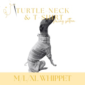 Whippet Turtle Neck T-Shirt Sewing Pattern PDF – XXS/XS/S Sizes – Whippet & Sighthound Dog Clothes – Digital Download