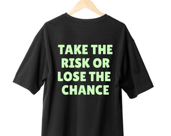 Take The Risk Or Lose The Chance Pump Cover | Oversized T-Shirt | Gym Apparel |Fitness Shirt