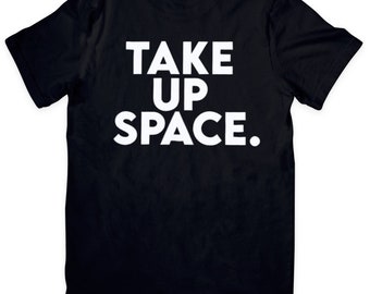 Take Up Space Pump Cover - Camiseta de gimnasio - Camiseta de gran tamaño o ajustada