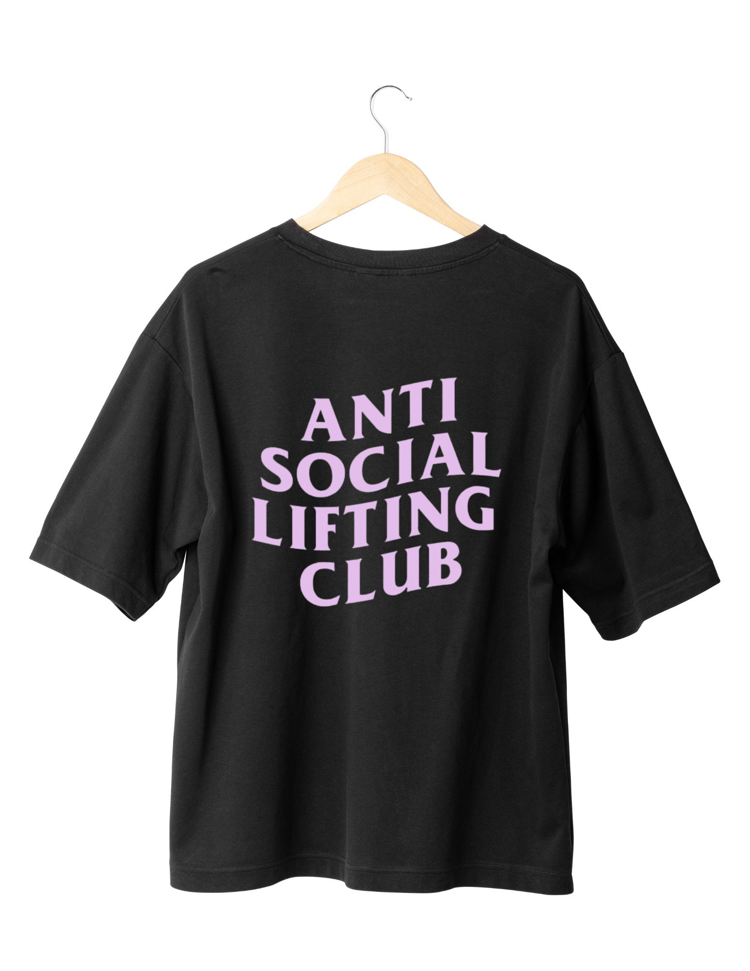 Anti Social Lifting Club Oversized T-shirt for Gym Rats and Beginner Gym  Goers, Gift for Gym Rats, Gift for Beginner Gym Goers 