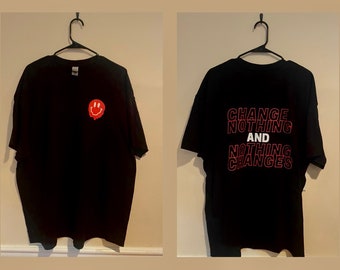 Change Nothing & Nothing Changes Oversized T-Shirt/Pulp Cover- Workout/Active Apparel - Everyday T-Shirt- black shirt - Different Colors