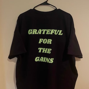 Grateful For The Gains Pump Tee/ Over Sized T-shirt w/ Drip Barbell Smiley