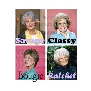 Golden Girls Ratchet Bougie Download digital engraçado para imagem de sublimação
