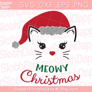 Meowy Christmas SVG PNG, Cat Santa Hat SVG, Christmas Cat svg, Meow-y Christmas svg, Cat Lover Christmas gift, Christmas Quote svg, Funny