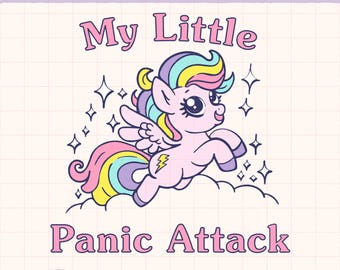 Funny Anxiety SVG PNG - My Little Panic Attack Design - Sarcastic Mental Health Clipart for Shirts, Mugs & More - Commercial Use OK - 1980s