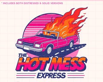 Hot Mess Express PNG、Spicy Disaster PNG、80s png、Sarcastic Shirt png、Trendy Shirt png、Meme Shirt png、Overstimulated png、Snarky png