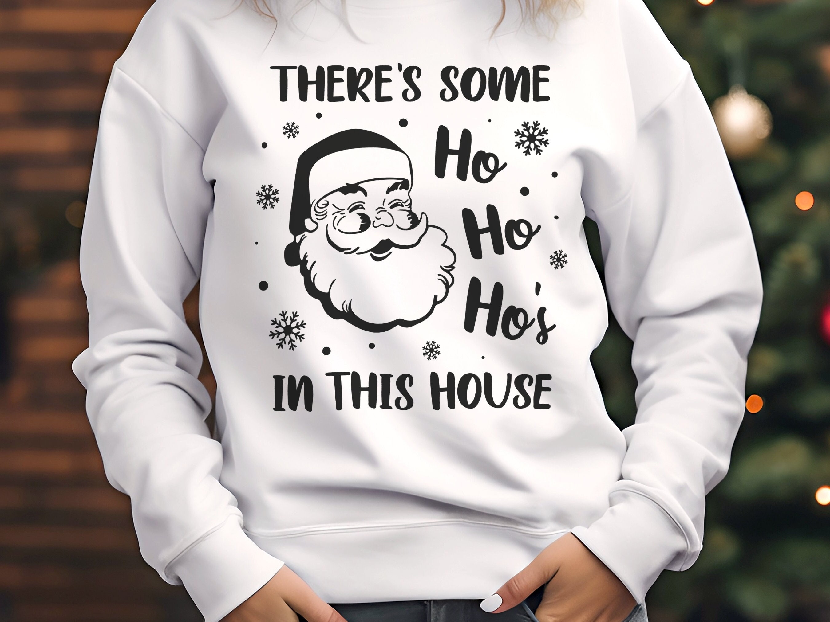 There S Some Ho S In This House Svg Png There S Some Ho Ho Hos In This House Svg Santa Shirt