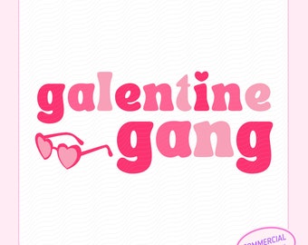 Galentine Gang SVG, Galentine Bende SVG, Galentine Bende png, Galentine Shirt SVG, Cute Girls Valentine SVG, Retro Galentine SVG