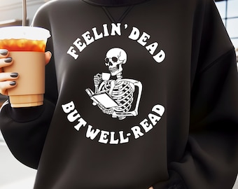 Feelin' Dead But Well-Read SVG, Skeleton Reading svg, Reading Skeleton PNG, Bookish svg, One More Chapter svg, Booktrovert svg, The Reader