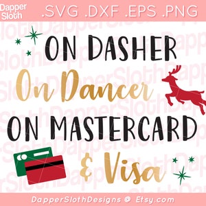 Über Dasher Auf Tänzerin Auf Mastercard undVisa SVG - Über Dasher Auf Tänzerin Auf Mastercard &Visa PNG - Weihnachtseinkauf SVG - Weihnachtszitat svg
