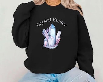 Crystal Hunter Sweatshirt: Rockhound Apparel, USA Made