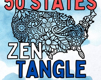 50 STATES Zen Tangle PDF Coloring Book (U.S Geography & Mindfulness)