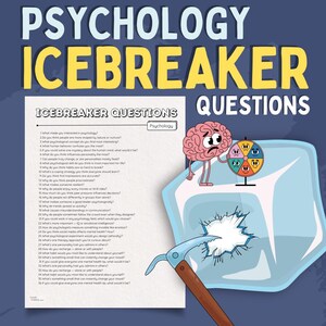 May include: A graphic with the text "Psychology Icebreaker Questions" in white and yellow on a blue background. A cartoon brain and a wheel of emotions are next to a block of ice being broken by a pickaxe. A list of questions is on the left.
