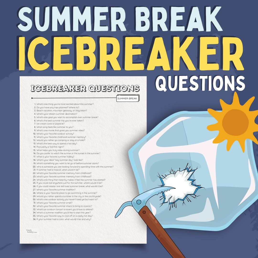 Summer Break Icebreaker Questions – Printable Conversation Starters ...