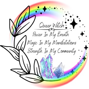 Queer Witch, Power In My Breath, Magic In My Manifestations, Strength In My Community Autocollants vinyle brillant sans bulles